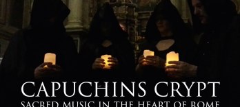 Cripta dei Cappuccini, Musica Sacra nel Cuore di Roma